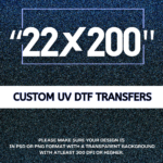 22" by 200" Upload Your DTF Gang Sheet